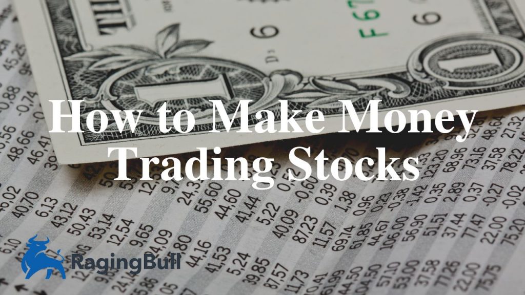How to Make Money with Stock Trading